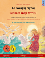 La sova aj cignoj - Mabata-maji Mwitu (esperanto - svahila): Dulingva bildlibro surbaze de fabelo de Hans Christian Andersen