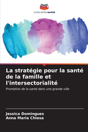 La strat?gie pour la sant? de la famille et l'intersectorialit?