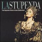 La Stupenda: The Supreme Voice of Joan Sutherland
