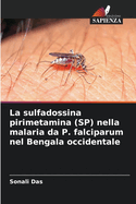 La sulfadossina pirimetamina (SP) nella malaria da P. falciparum nel Bengala occidentale