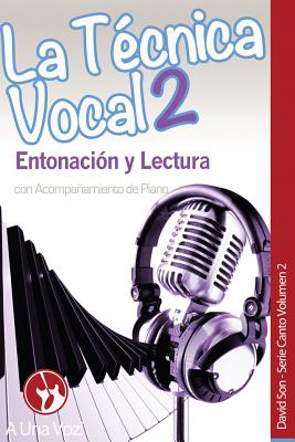 La T?cnica Vocal 2: Entonaci?n y Lectura - A Una Voz, and Son, David