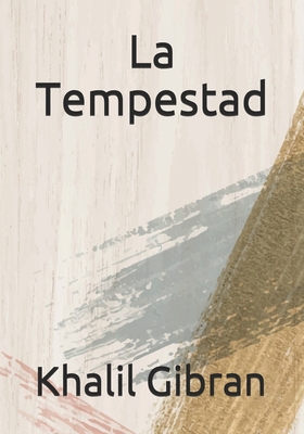 La Tempestad - Gibran, Khalil