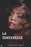 La Tentatrice