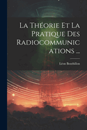 La Thorie Et La Pratique Des Radiocommunications ...