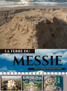 La Tierre du Messie: ...une terre o coulent le lait et le miel.