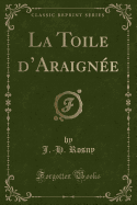 La Toile d'Araign?e (Classic Reprint)