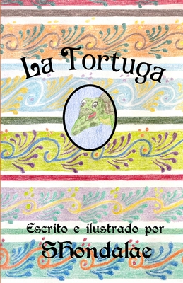 La Tortuga - Reyes, Alejandro (Contributions by), and Sanchez, Antonio (Contributions by), and Shondalae