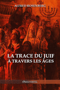 La trace du juif ? travers les ?ges