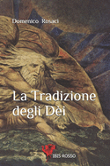 La Tradizione degli D?i