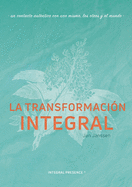 La Transformaci?n Integral