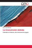 La transmisin debida