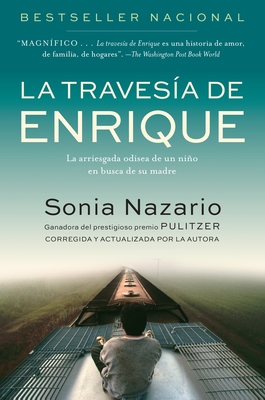La Travesia de Enrique: La Arriesgada Odisea de Un Nio En Busca de Su Madre - Nazario, Sonia, and Ras, Ana V (Translated by)