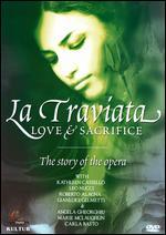 La Traviata: Love & Sacrifice - The Story of the Opera
