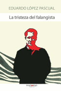 La Tristeza del Falangista