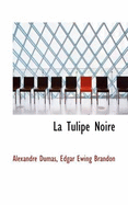 La Tulipe Noire