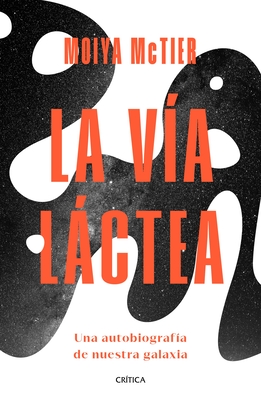 La V?a Lctea - McTier, Moiya