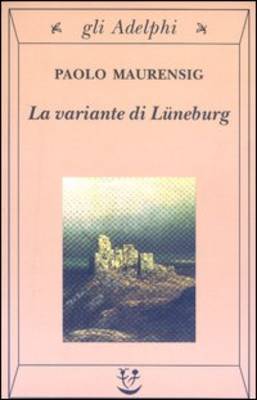 La variante di Luneburg - Maurensig, Paolo