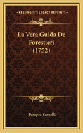 La Vera Guida de Forestieri (1752)