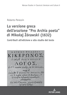 La versione greca dell'orazione "Pro Archia poeta" di Mikolaj  ?rawski (1632): Contributi all'edizione e allo studio del testo