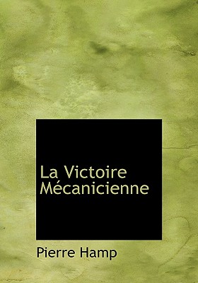 La Victoire M?canicienne - Hamp, Pierre