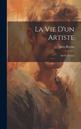 La Vie D'Un Artiste: Art Et Nature