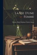 La Vie D'une Femme