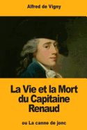 La Vie Et La Mort Du Capitaine Renaud