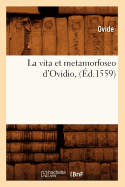 La Vita Et Metamorfoseo D'Ovidio, (Ed.1559)