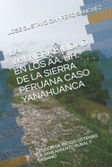 La Vulnerabilidad En Los Aa. Hh. de la Sierra Peruana Caso Yanahuanca: Gestin de Riesgo Sistemas de Saneamiento Rural Y Urbano