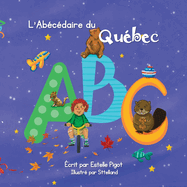 L'Ab?c?daire du Qu?bec (couverture souple)