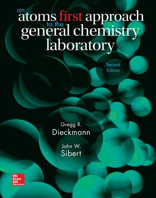 Lab Manual for Chemistry: Atoms First - Dieckmann, Gregg, Professor, and Sibert, John W, Professor