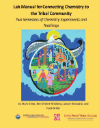 Lab Manual for Connecting Chemistry to the Tribal Community: Two Semesters of Chemistry Experiments and Teachings
