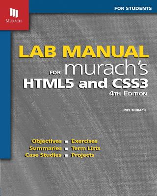 Lab Manual for Murach's Html5 and Css3 - Ruvalcaba, Zak, and Boehm, Anne