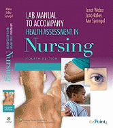 Lab Manual to Accompany Health Assessment in Nursing