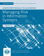 Lab Manual to Accompany Managing Risk in Information Systems