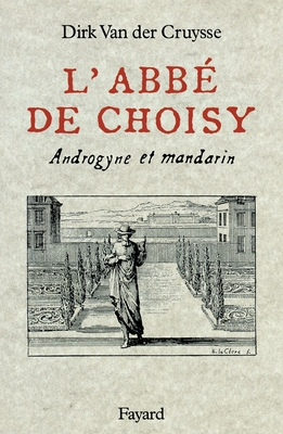 L'Abb de Choisy - Van Der Cruysse-D