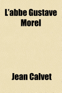 L'Abbe Gustave Morel