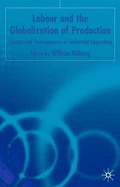 Labor and the Globalization of Production: Causes and Consequences of Industrial Upgrading
