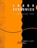 Labor Economics: A Comparative Text