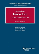 Labor Law, Cases and Materials: 2016 Statutory Appendix and Case Supplement