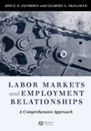 Labor Markets and Employment Relationships: A Comprehensive Approach