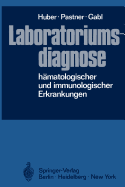 Laboratoriumsdiagnose H?matologischer Und Immunologischer Erkrankungen