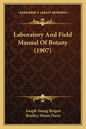 Laboratory and Field Manual of Botany (1907)