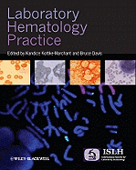 Laboratory Hematology Practice - Kottke-Marchant, Kandice (Editor), and Davis, Bruce (Editor)