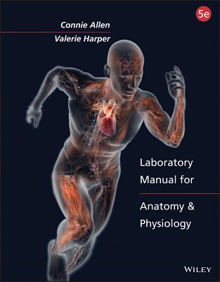 Laboratory Manual for Anatomy and Physiology, Binder Ready Version - Allen, Connie, and Harper, Valerie