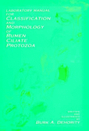 Laboratory Manual for Classification and Morphology of Rumen Ciliate Protozoa