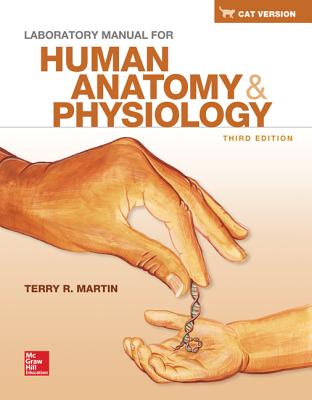 Laboratory Manual for Human Anatomy & Physiology Cat Version - Martin, Terry