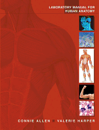 Laboratory Manual for Human Anatomy - Allen, Connie, and Harper, Valerie