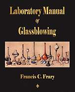 Laboratory Manual of Glassblowing