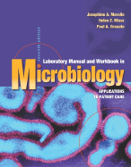 Laboratory Manual & Workbook in Microbiology: Applications to Patient Care